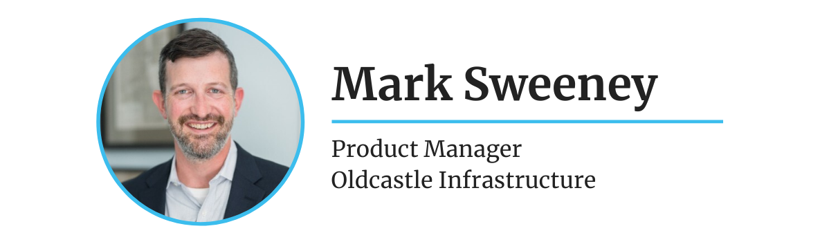 Mark Sweeney led the R&D partnering initiatives for Oldcastle Infrastructure